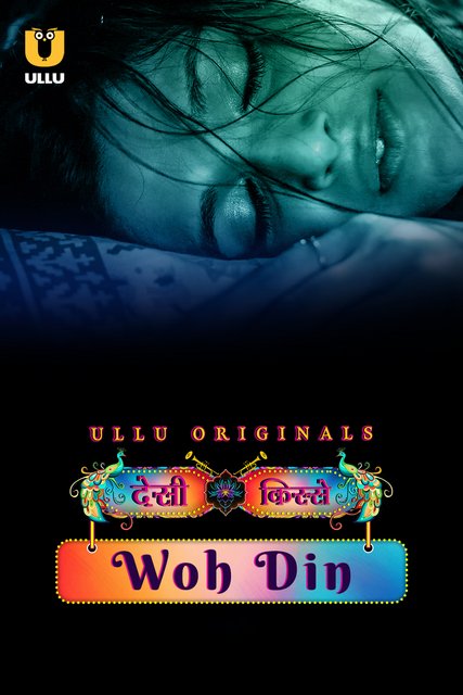 Desi Kisse: Woh Din (2023) Ullu S01 Part 1 
